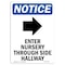 Signmission OSHA Notice, 7" Height, Enter Nursery Through Sign With Symbol, 7" X 5", Portrait OS-NS-D-57-V-12078 - alternate 1
